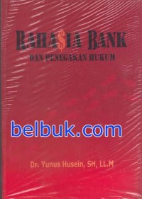 Rahasia bank dan penegakan hukum