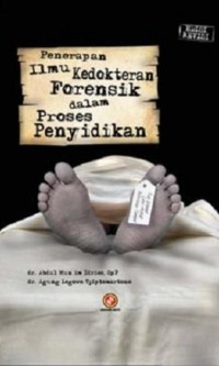 Penerapan ilmu kedokteran forensik dalam proses penyelidikan