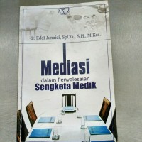 Mediasi dalam penyelesaian sengketa medik