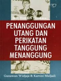 Penanggungan utang dan perikatan tanggung menanggung