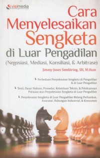 Cara menyelesaikan sengketa diluar pengadilan (negosiasi, mediasi, konsiliasi dan arbitrase)