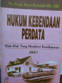 Hukum kebendaan perdata : hak-hak yang memberi kenikmatan jilid 1