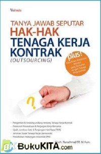 Tanya jawab seputar hak-hak tenaga kerja kontrak (outsourcing)