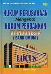 Hukum perusahaan mengenai hukum perbankan di Indonesia (bank umum)