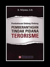 Pembahasan undang-undang pemberantasan tindak pidana terorisme