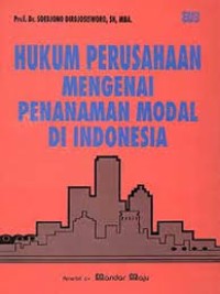 Hukum perusahaan mengenai penanaman modal di Indonesia