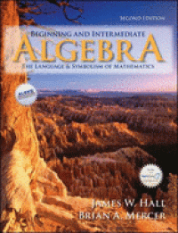 Beginning and intermediate algebra : the language and symbolism of mathematics, 2nd ed.