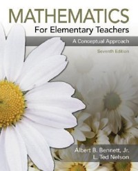 Mathematics for elementary teachers : a conceptual approach, 7th ed.