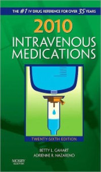 Intravenous medications : a handbook for nurses and health professionals