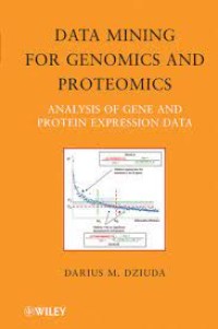 Data mining for genomics and proteomics : Analysis of gene and protein expression data