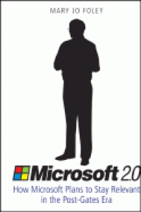 Image of Microsoft 2.0 : how microsoft plans to stay relevant in the post-gates era
