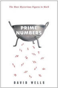 Prime numbers : the most mysterious figures in math