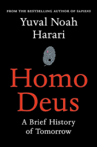 Homo deus: a brief history of tomorrow