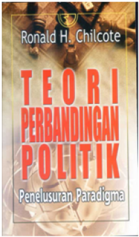 Teori perbandingan politik : penelusuran paradigma