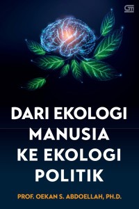 Dari ekologi manusia ke ekologi politik