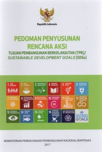 Pedoman penyusunan rencana aksi Tujuan Pembangunan Berkelanjutan (TPB)