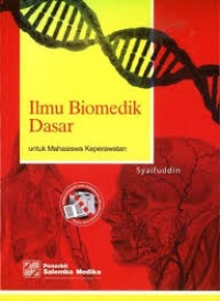 Ilmu biomedik dasar untuk mahasiswa keperawatan