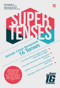 Supertenses : metode cepat menguasai 16 tenses