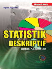 Statistik deskriptif: untuk kesehatan