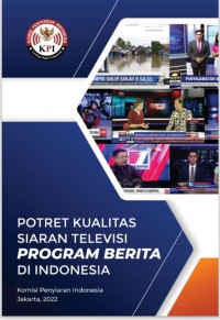 Potret kualitas siaran televisi program berita di Indonesia