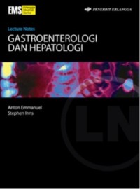 Lecture notes : gastroenterologi dan hepatologi