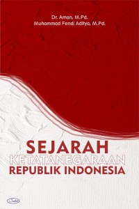 Sejarah ketatanegaraan Republik Indonesia