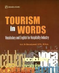 Tourism in words : vocabulary and english for hospitality industry