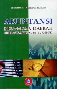 Akuntansi keuangan daerah berbasis akrual untuk SKPD