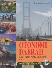 Otonomi daerah: menuju era baru pembangunan daerah ed. 3