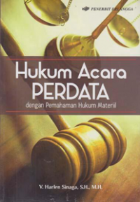 Hukum acara perdata dengan pemahaman  hukum materiil