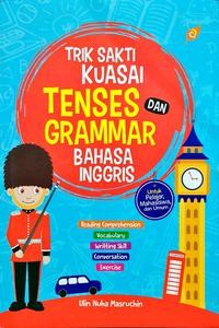 Trik sakti kuasai tenses dan grammar bahasa Inggris