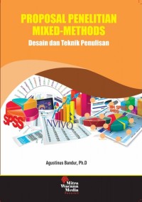 Proposal penelitian mixed-methods : desain dan teknik penulisan