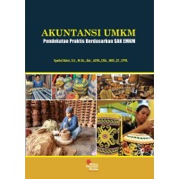 Akuntansi UMKM pendekatan praktis berdasarkan SAK EMKM