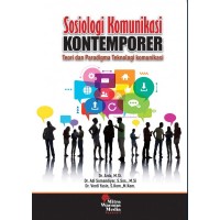 Sosiologi komunikasi kontemporer teori dan paradigma teknologi komunikasi