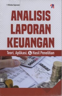 Analisis laporan keuangan : teori, aplikasi, dan hasil penelitian