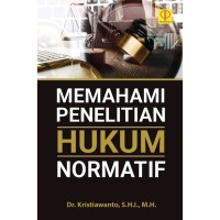 Memahami penelitian hukum normatif