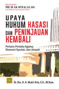 Upaya hukum kasasi dan peninjauan kembali perkara perdata agama, ekonomi syariah, dan jinayah