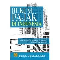 Hukum pajak di Indonesia : suatu pengantar ilmu hukum terapan di bidang perpajakan