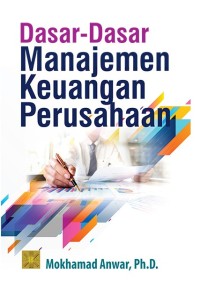 Dasar-dasar manajemen keuangan perusahaan