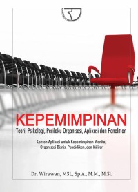 Kepemimpinan : teori, psikologi, perilaku organisasi, aplikasi dan penelitian