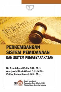 Perkembangan sistem pemidanaan dan sistem pemasyarakatan