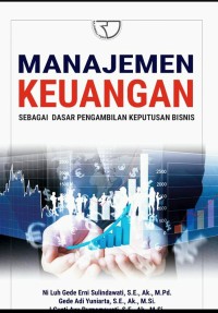 Manajemen keuangan sebagai dasar pengambilan keputusan bisnis