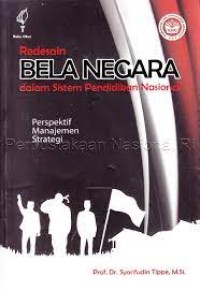 Redesain bela negara dalam sistem pendidikan nasional perspektif manajemen strategi