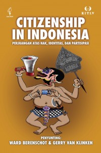 Image of Citizenship in Indonesia : perjuangan atas hak, identitas, dan partisipasi
