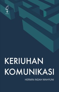 Keriuhan komunikasi