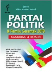 Partai politik dan pemilu serentak 2019 : kandidasi dan koalisi