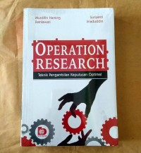 Operation research : teknik pengambilan keputusan optimal