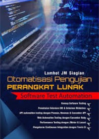 Otomatisasi pengujian perangkat lunak : software test automation