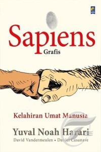 Sapiens grafis vol 1 : kelahiran umat manusia