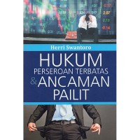 Hukum perseroan terbatas dan ancaman pailit